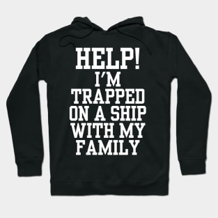 Funny Family Cruise Shirt Hoodie